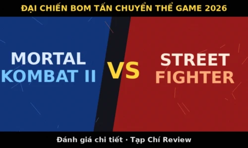 Mortal Kombat II vs Street Fighter: Bom Tấn Chuyển Thể Game Đối Kháng Nào Đáng Xem Nhất Năm 2026?