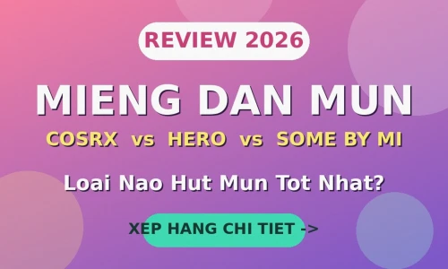 Miếng Dán Mụn 2026: COSRX vs Hero Mighty Patch vs Some By Mi – Loại Nào Tốt Nhất?