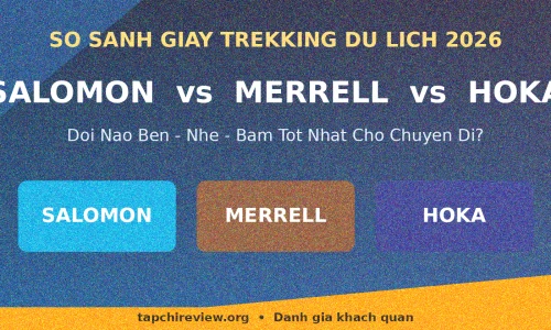Salomon X Ultra 4 vs Merrell Moab 3 vs HOKA Anacapa 2: Giày Trekking Du Lịch Nào Tốt Nhất Năm 2026?