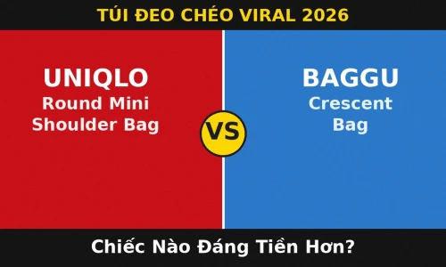 Uniqlo Round Mini vs Baggu Crescent: Túi Đeo Chéo Viral Nào Đáng Tiền Hơn Năm 2026?